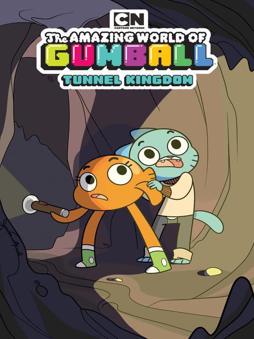 The Amazing World of Gumball: Tunnel Kingdom