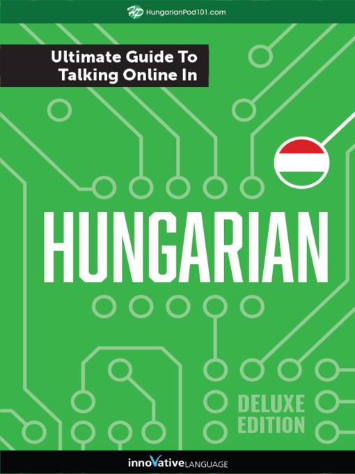 The Ultimate Guide to Talking Online in Hungarian