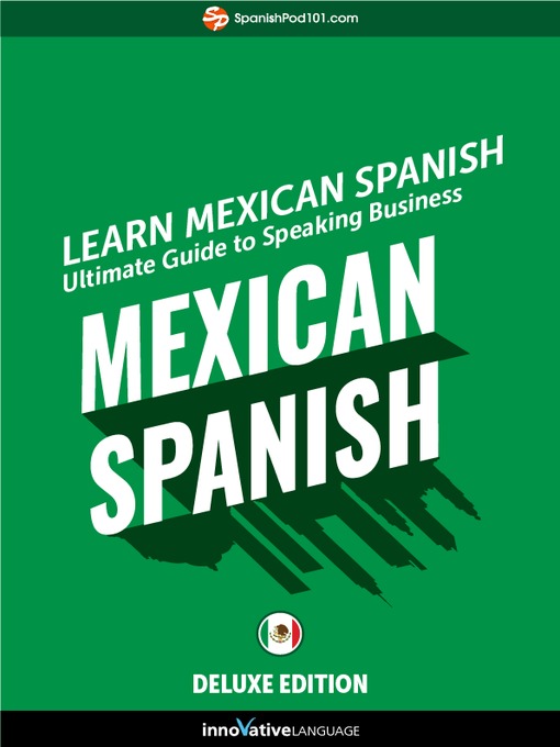 Ultimate Guide to Speaking Business Mexican Spanish for Beginners