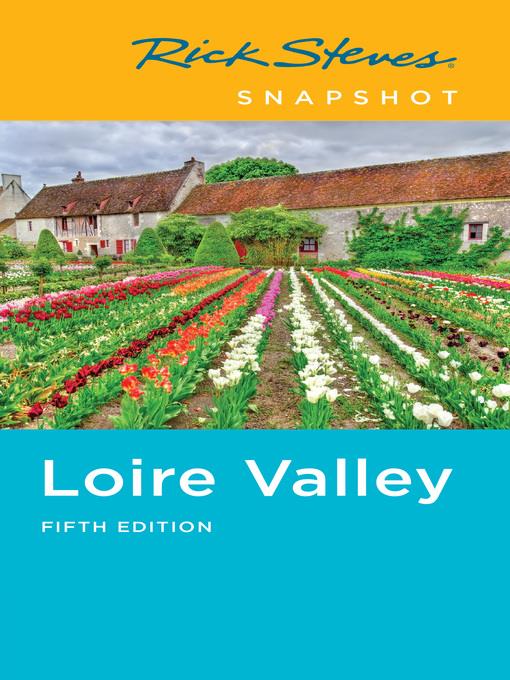 Rick Steves Snapshot Loire Valley