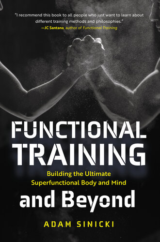 Functional Training and Beyond Building the Ultimate Superfunctional Body and Mind.