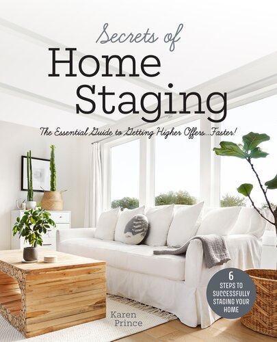 Secrets of home staging : the essential guide to getting higher offers...faster!