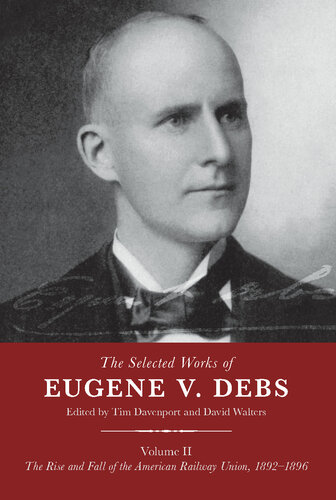 The Selected Works of Eugene V. Debs, Volume II