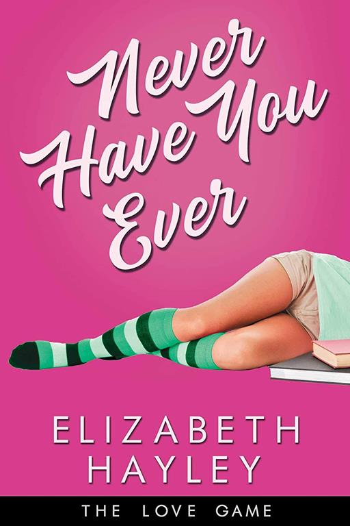Never Have You Ever (1) (The Love Game)