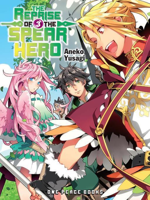 The Reprise of the Spear Hero, Volume 3