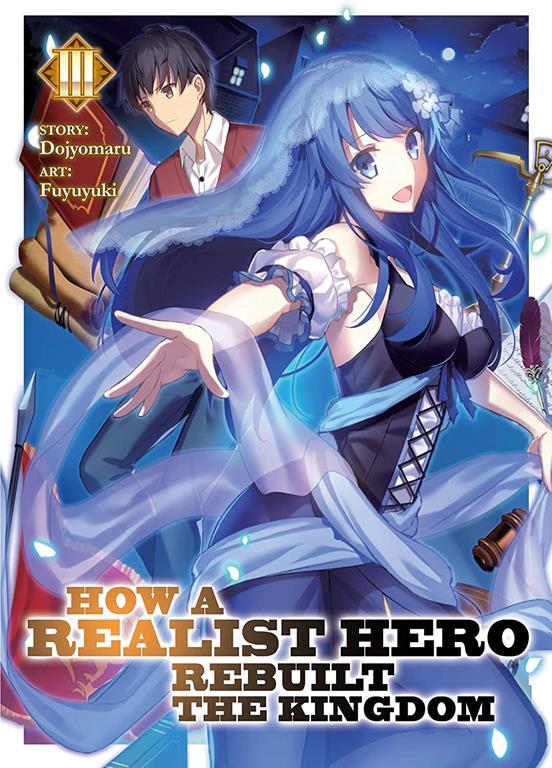 How a Realist Hero Rebuilt the Kingdom (Light Novel) Vol. 3 (How a Realist Hero Rebuilt the Kingdom (Light Novel), 3)