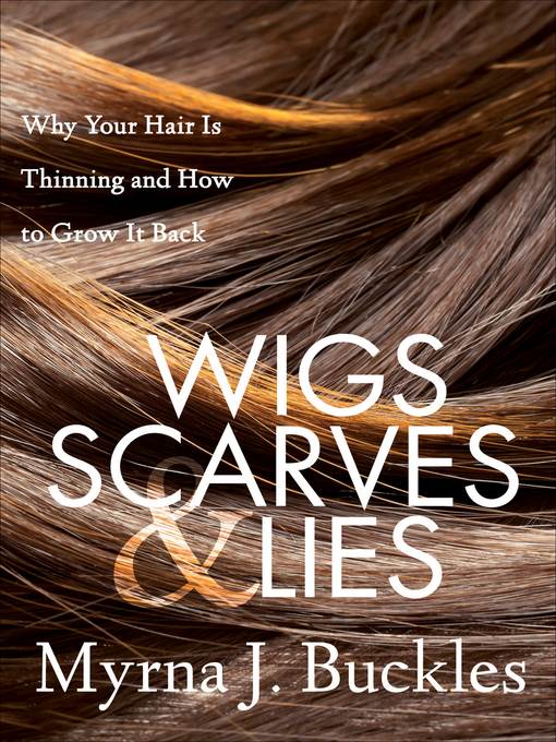 Wigs, Scarves & Lies