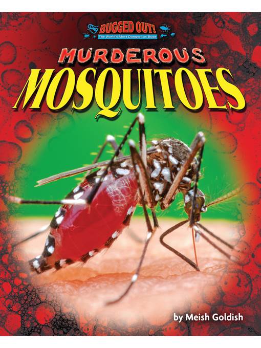 Murderous Mosquitoes