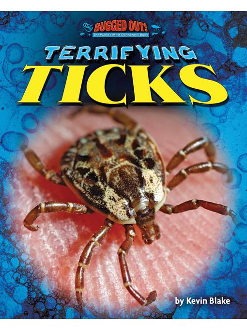 Terrifying Ticks