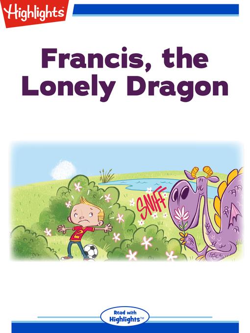 Francis, the Lonely Dragon