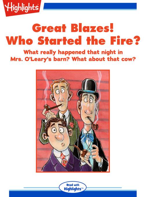 Great Blazes! Who Started the Fire?