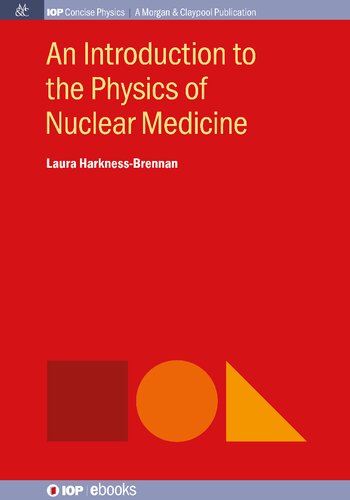 An introduction to the physics of nuclear medicine