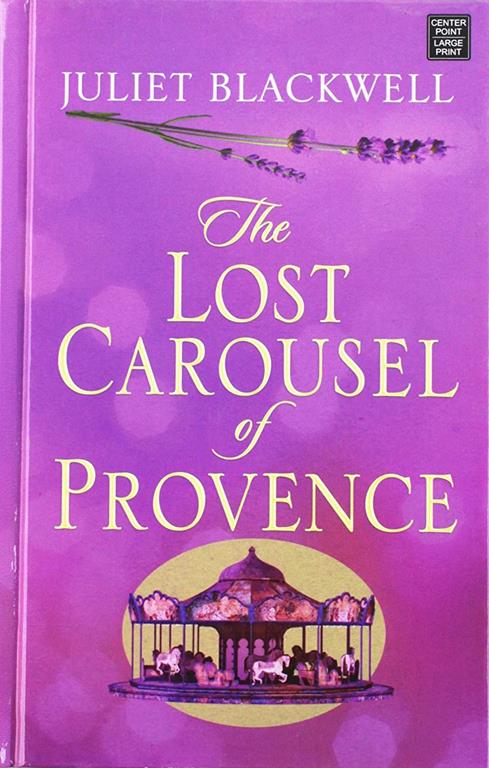 The Lost Carousel of Provence