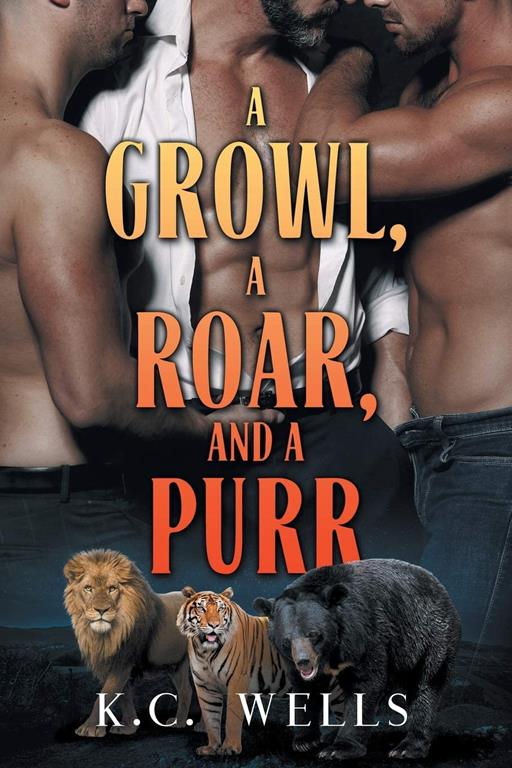 A Growl, a Roar, and a Purr (1) (Lions &amp; Tigers &amp; Bears)