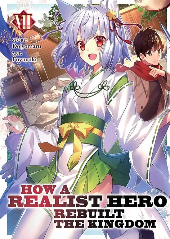 How a Realist Hero Rebuilt the Kingdom (Light Novel) Vol. 7 (How a Realist Hero Rebuilt the Kingdom (Light Novel), 7)