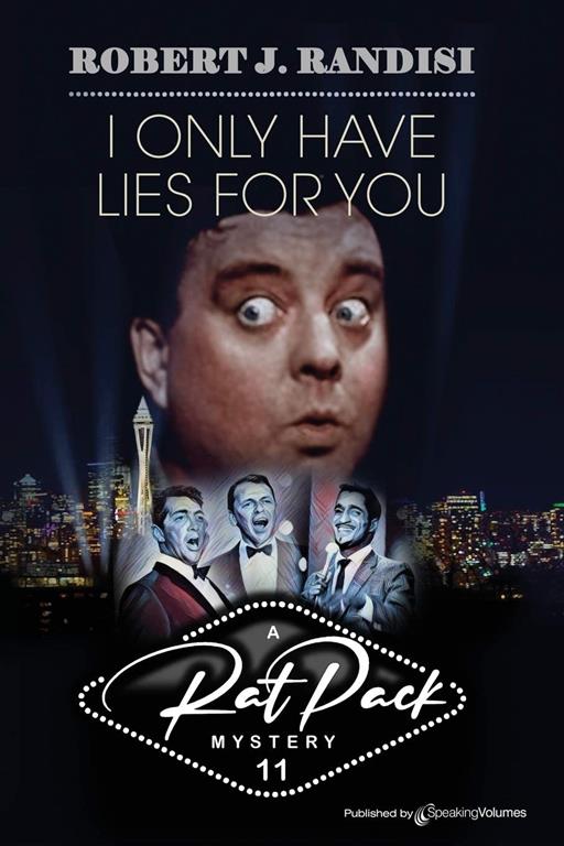 I Only Have Lies for You (Rat Pack Mysteries)