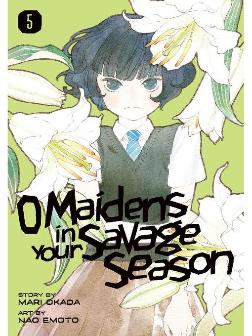 O Maidens In Your Savage Season, Volume 5