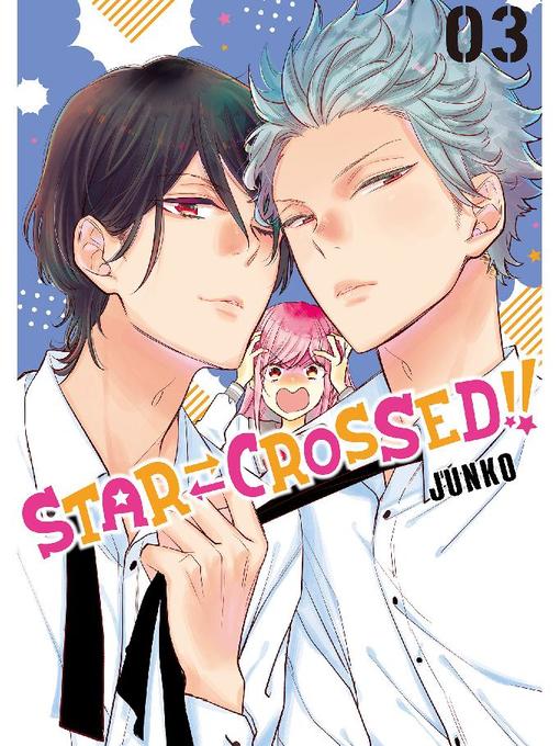 Star⇄Crossed!!, Volume 3