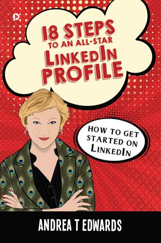 18 Steps to an All-Star Linkedin Profile : How to get started on Linkedin