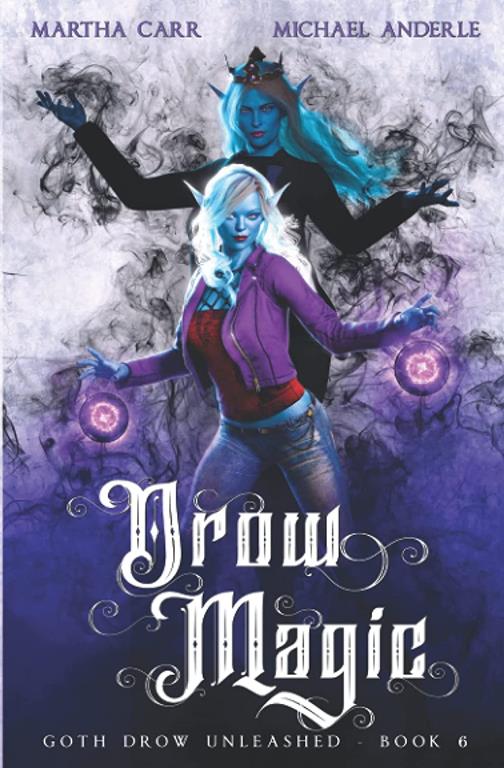 Drow Magic (Goth Drow Unleashed)