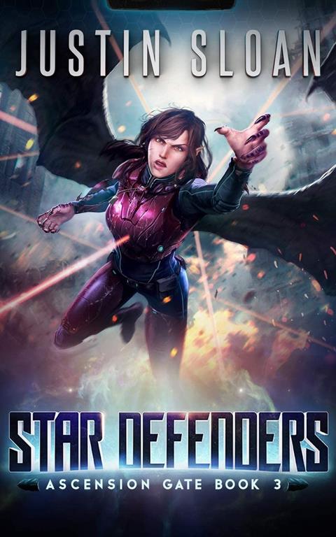 Star Defenders: A Military SciFi Epic (Ascension Gate)