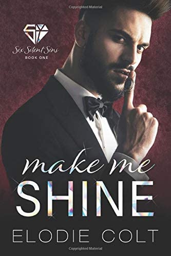 Make Me Shine (Six Silent Sins)
