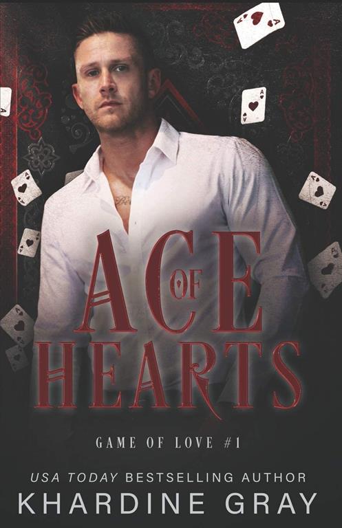 Ace of Hearts: A Bad Boy Mafia Romance (Game of Love)