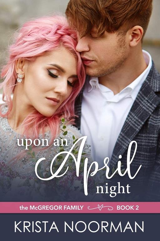 Upon an April Night (The McGregor Family)