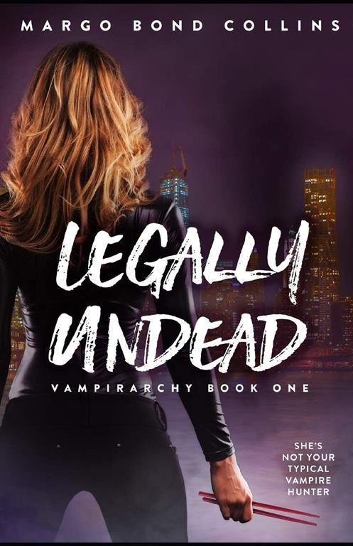 Legally Undead (Vampirarchy)