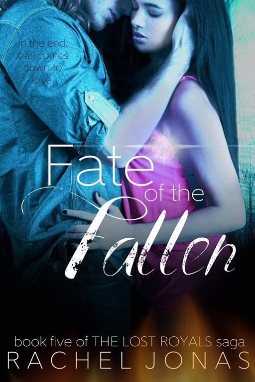 Fate of the Fallen (The Lost Royals Saga)