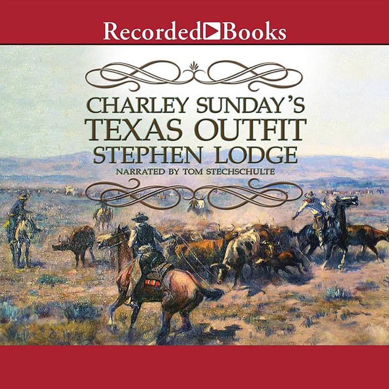 Charley Sunday's Texas Outfit (The Charlie Sundays Texas Outfit Series)