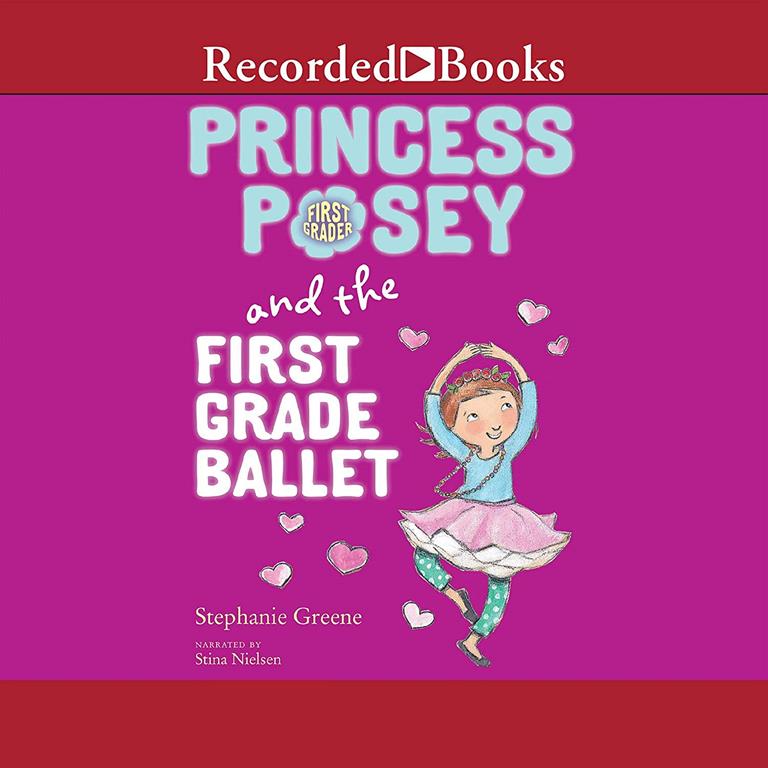 Princess Posey and the First Grade Ballet (The Princess Posey Series)