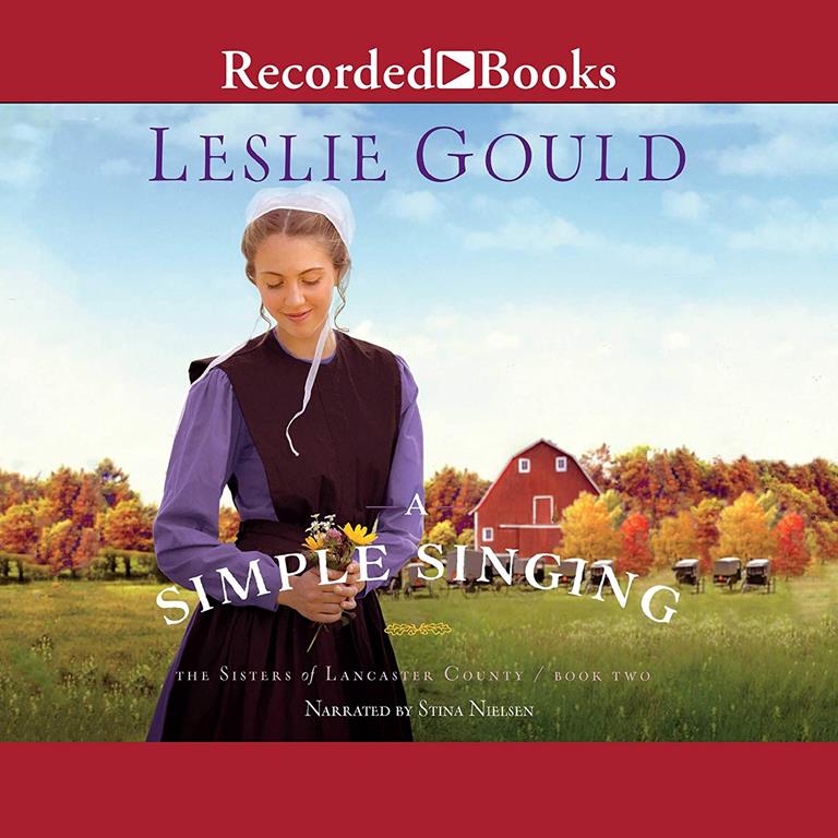 A Simple Singing (The Sisters of Lancaster County Series)