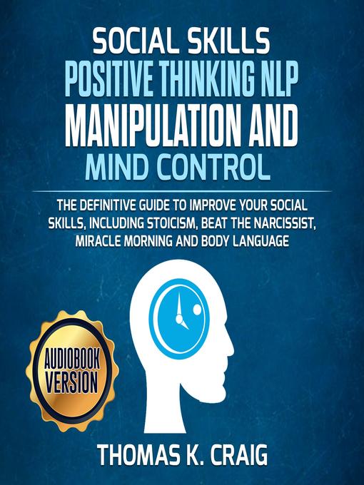 Social Skills Positive Thinking Nlp Manipulation And Mind Control