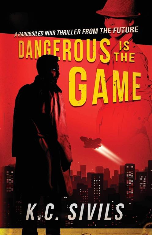Dangerous is the Game: Hardboiled Noir From The Future