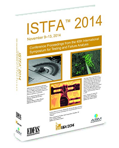 ISTFA 2014 : conference proceedings from the 40th International Symposium for Testing and Failure Analysis ; November 9-13, 2014, George R. Brown Conversion Center, Houston, Texas, USA