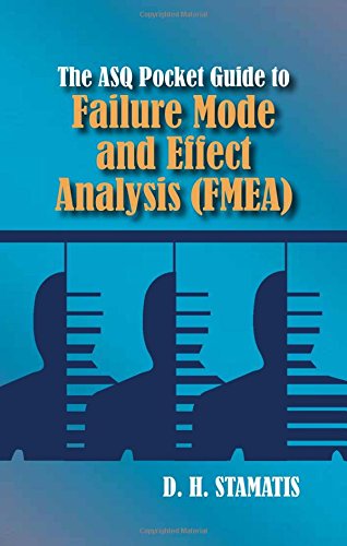 The ASQ pocket guide to failure mode and effect analysis (FMEA)