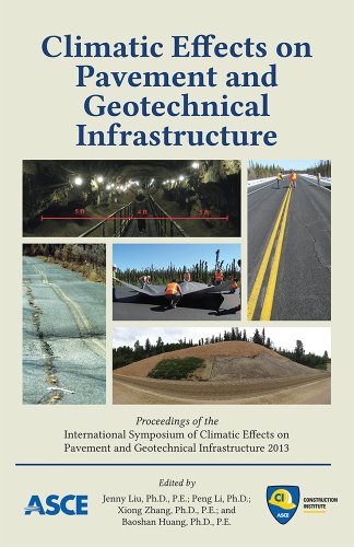 Climatic effects on pavement and geotechnical infrastructure : proceedings of the International Symposium on Climatic Effects on Pavement and Geotechnical Infrastructure, August 4-7, 2013, Fairbanks, Alaska