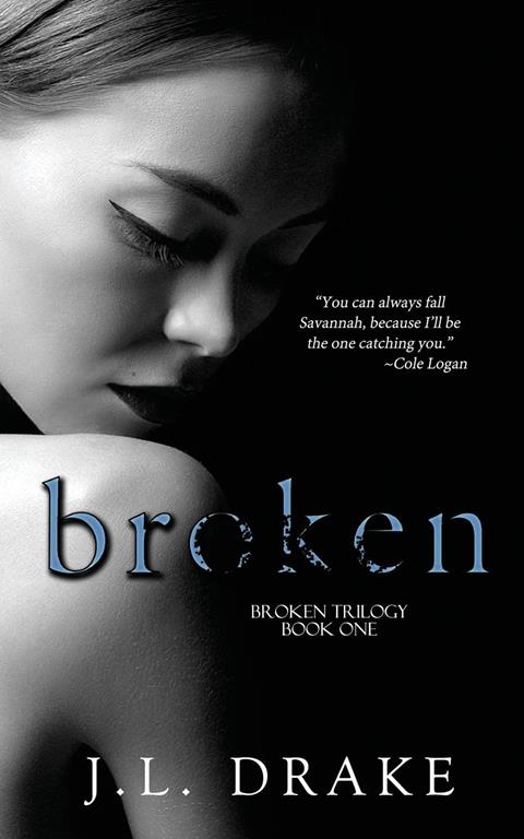 Broken (Broken Trilogy) (Volume 1)