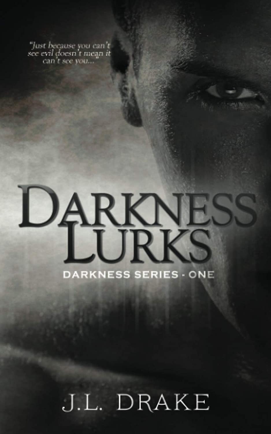 Darkness Lurks (Darkness Series) (Volume 1)