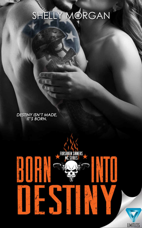 Born Into Destiny: A Forsaken Sinners MC Series Novella