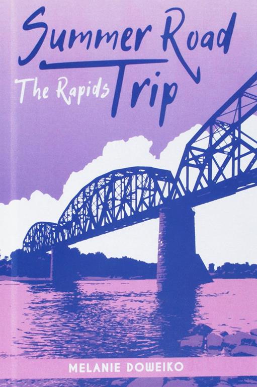The Rapids (Summer Road Trip)