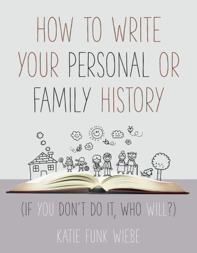 How to Write Your Personal or Family History