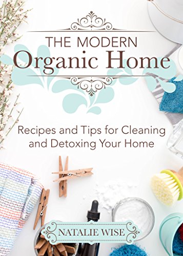 The Modern Organic Home