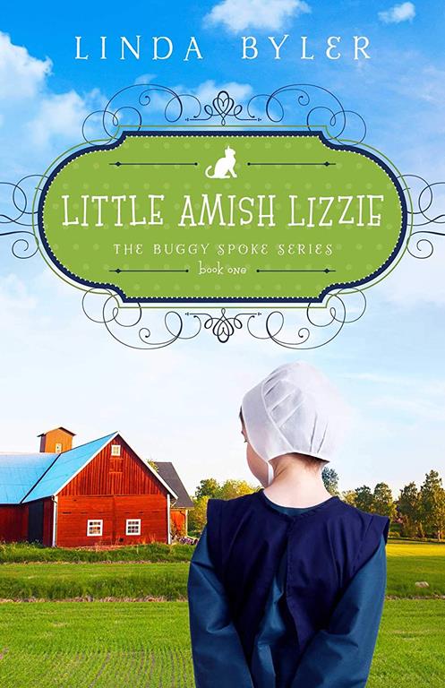 Little Amish Lizzie: The Buggy Spoke Series, Book 1