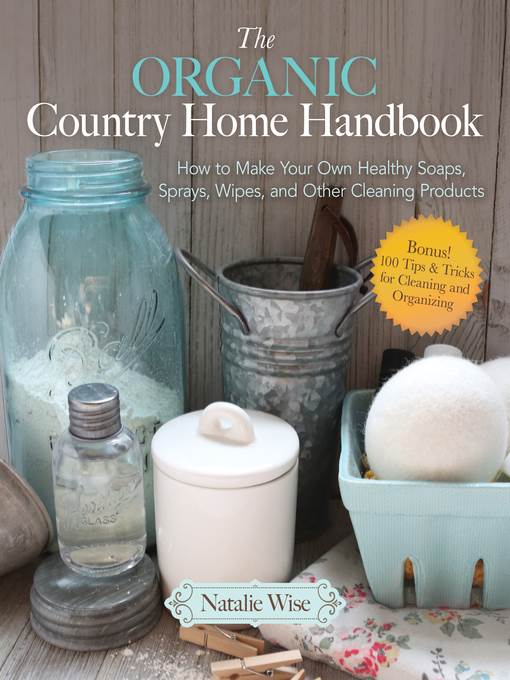 The Organic Country Home Handbook