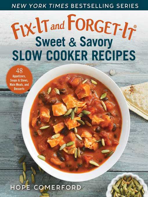 Fix-It and Forget-It Sweet & Savory Slow Cooker Recipes