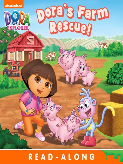 Dora's Farm Rescue (Nickelodeon Read-Along)