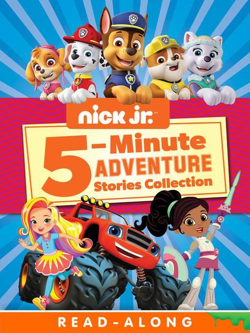 Nick Jr. 5-Minute Adventure Story Collection