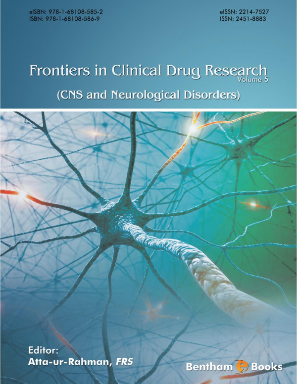 Frontiers in Clinical Drug Research. Volume 5, CNS and Neurological Disorders